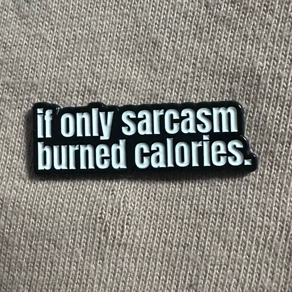 Sarcasm Enamel Pin